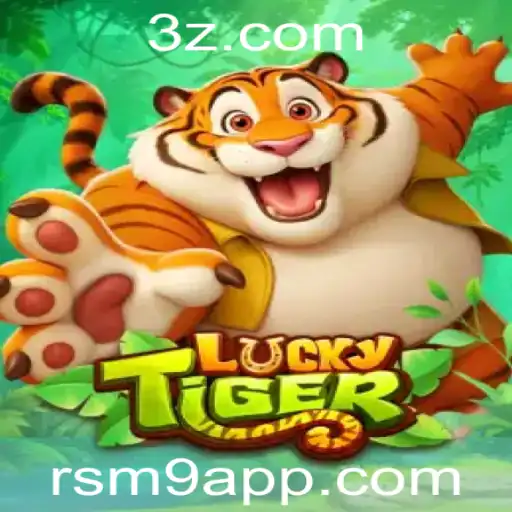 Tudo sobre o Jogo LuckyTiger e o Uso do app rsm9